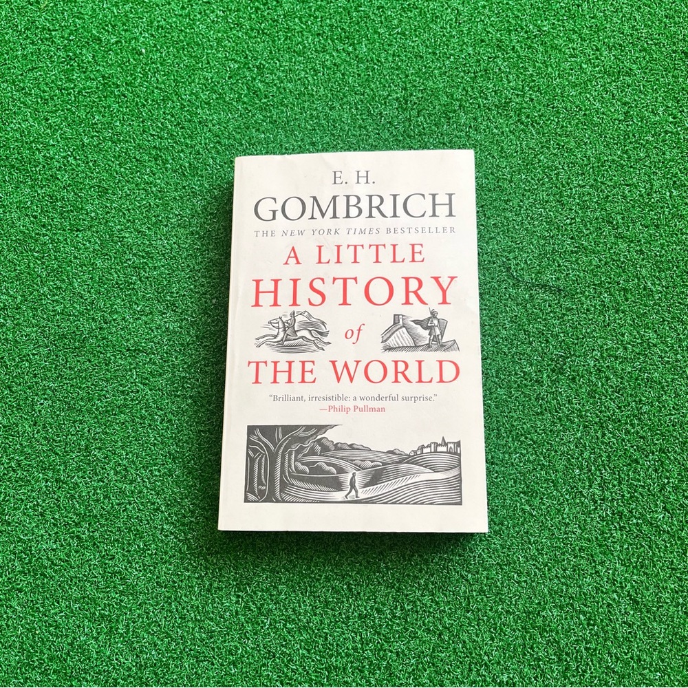A Little History of the World by E. Gombrich